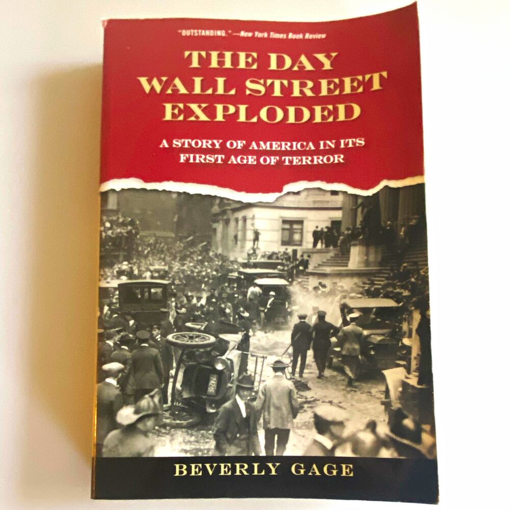 The Day Wall Street Exploded Beverly Gage Paperback Oxford University Press 2009